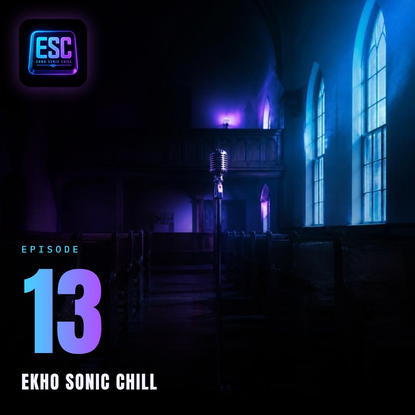 Episode 13 cover: A vintage microphone in an empty chapel at night, moonlight through tall arched windows